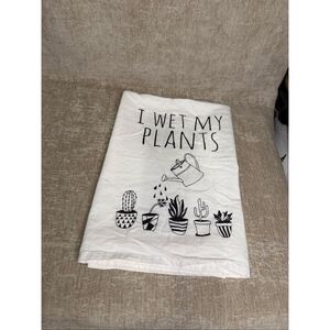 Moonlight Makers White Cotton Graphic Print "I Wet My Plants" Flour Sack Towel